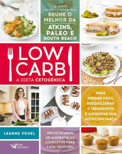 Low Carb: A Dieta Cetogênica, De Vogel, Leanne. Editora Faro Editorial, Capa Mole, Edição 1ª Edição - 2019 Em Português