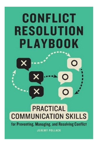 Conflict Resolution Playbook - Jeremy Pollack. Ebs