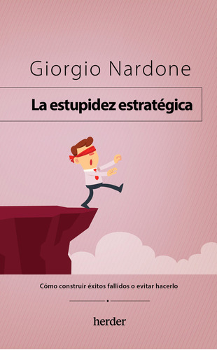 Libro La Estupidez Estrategica - Nardone, Giorgio