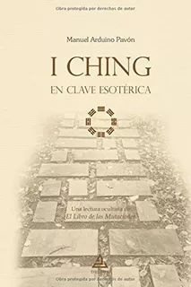 Libro I Ching Clave Esotérica Una Lectura Ocultista E