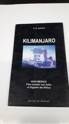 Kilimanjaro - Guia Medica Pa De  Lanvers, H. Del Boulevard