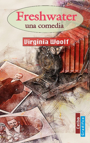 Freshwater, Una Comedia - Virginia Woolf - Libro Nuevo