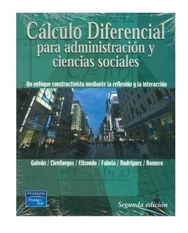 Cálculo Diferencial Para Administración Y Ciencias Sociales