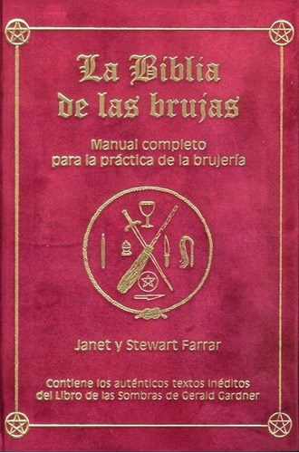 La Biblia De Las Brujas . Manual Completo Para Practica De L