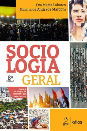 Sociologia Geral, De Lakatos, Eva Maria. Editora Atlas Editora, Capa Mole, Edição 8ª Edição - 2019 Em Português