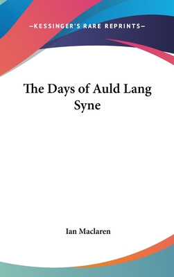 Libro The Days Of Auld Lang Syne - Maclaren, Ian
