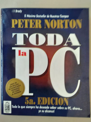 Libro: Toda La Pc De Peter Norton 5ta.  Colección Imperdible