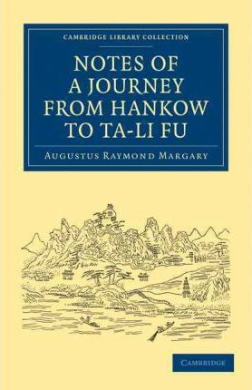 Libro Notes Of A Journey From Hankow To Ta-li Fu - August...