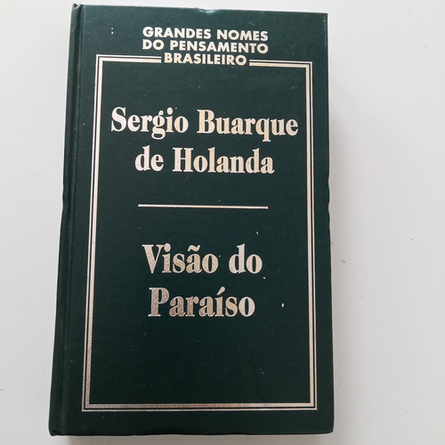 Visão Do Paraíso - Sergio Buarque De Holanda