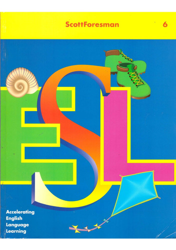 Esl 6, Student's Book - Uhl Chamot, Kessler Y Otros