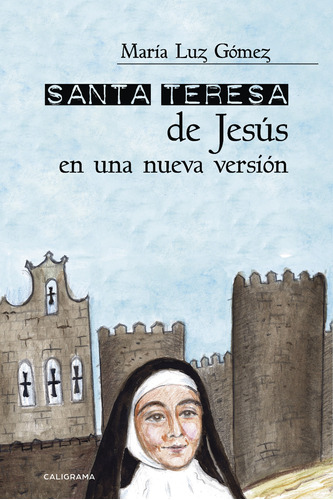 Santa Teresa De Jesús En Una Nueva Versión