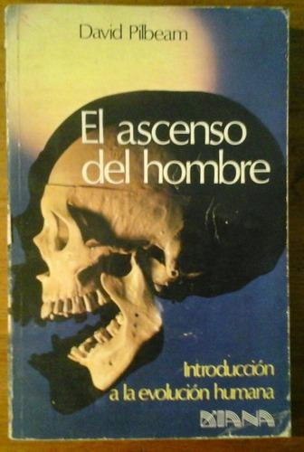 El Ascenso Del Hombre, David Pilbeam