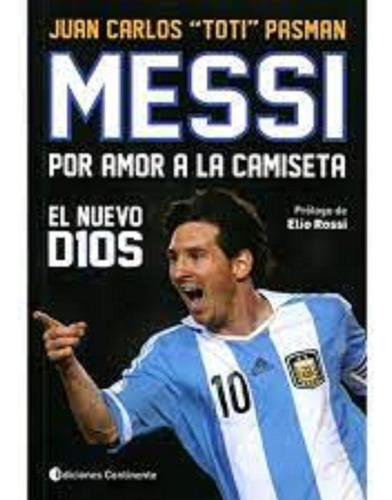 Messi. Por Amor A La Camiseta