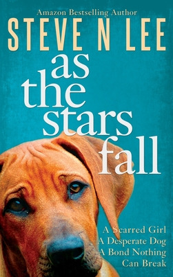 Libro As The Stars Fall: A Heartwarming Dog Novel - Lee, ...