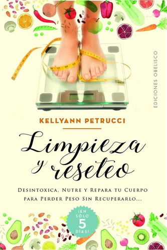 Libro Limpieza Y Reseteo - Petrucci, Kellyann