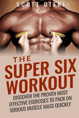 Libro The Super Six Workout: Discover The Proven Best Exe...