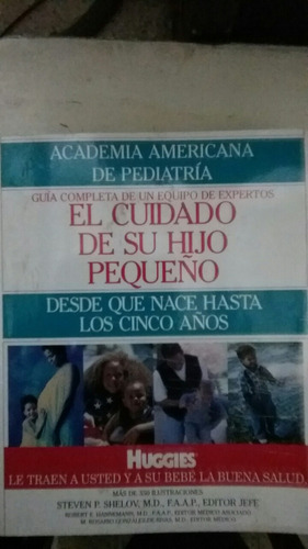 Pediatría . El Cuidado De Su Hijo Pequeño 