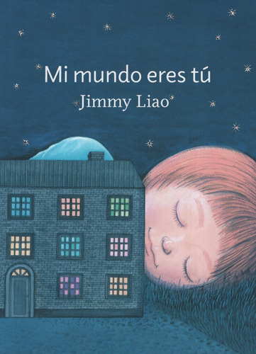 Mi Mundo Eres Tu - Jimmy Liao - Barbara Fiori Editorial