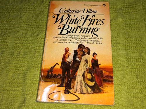 White Fires Burning - Catherine Dillon - Signet