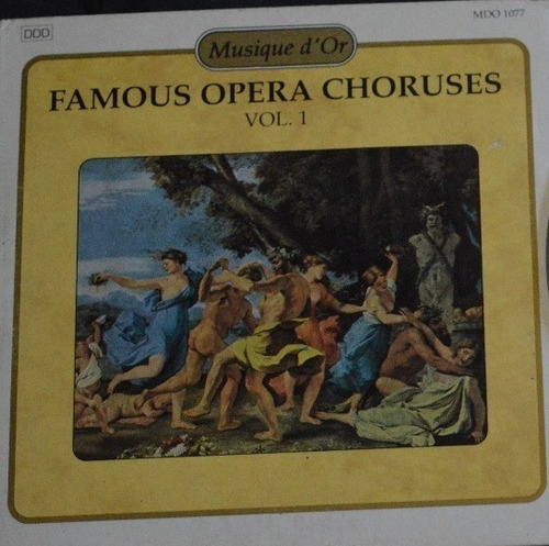 Famous Opera Choruses 1 - Verdi, Wagner, Beethoven, Mozart 