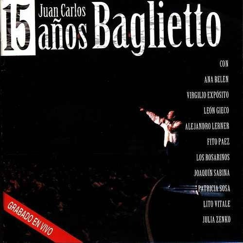 Juan Carlos Baglietto 15 Años Cd Nuevo Original Fito Paez
