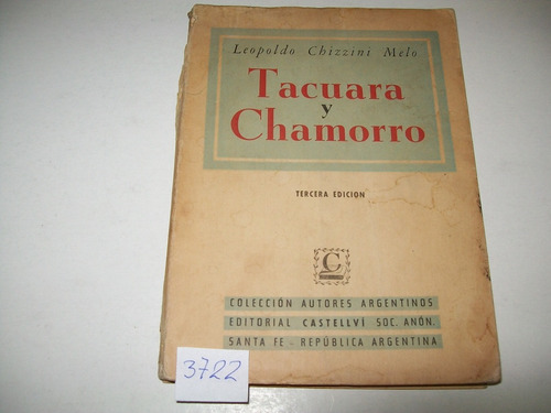 Tacuara Y Chamorro · Leopoldo Chizzini Melo