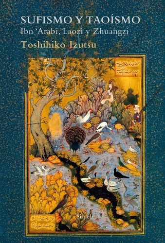 Imagen 1 de 3 de Sufismo Y Taoísmo, Toshihiko Izutsu, Siruela