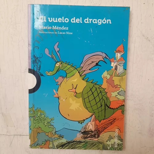 El Vuelo Del Dragon Mario Mendez