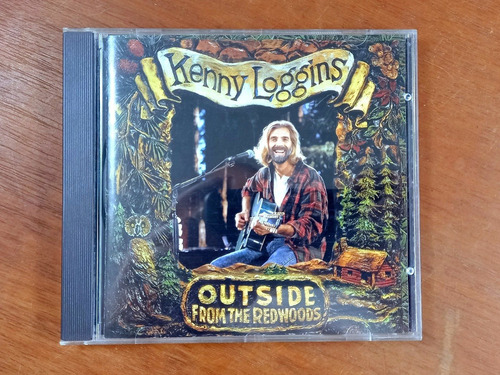 Cd Kenny Loggins - Outside: From The Redwoods (1993) Usa R3