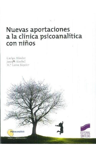 Libro Nuevas Aportaciones A La Clínica Psicoanalítica Con Ni