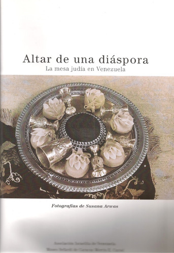 La Mesa Judía En Venezuela Altar De Una Diáspora Bello Libro (Usado)
