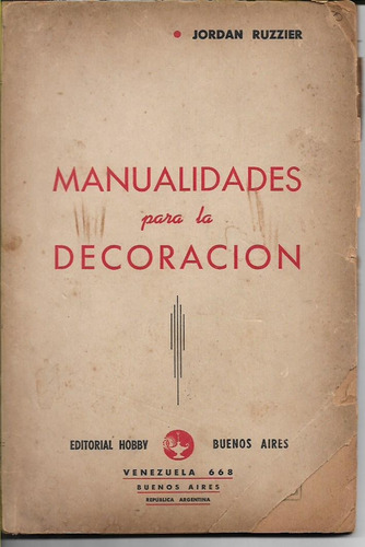 Libro / Manualidades Para La Decoracion / Jordan Ruzzier /