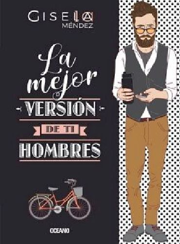 Mejor Versión De Ti, La. Hombres