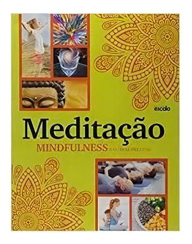 Meditacao Mindfulness E Outras Praticas: Meditacao Mindfulness E Outras Praticas, De A Lafonte. Editora Lafonte, Capa Mole Em Português