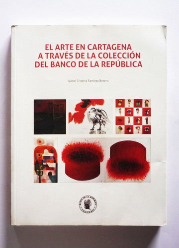 Isabel Cristina Ramirez Botero - El Arte En Cartagena 