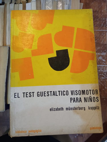 El Test Guestáltico Visomot Para Niños Elizabeth Munsterberg