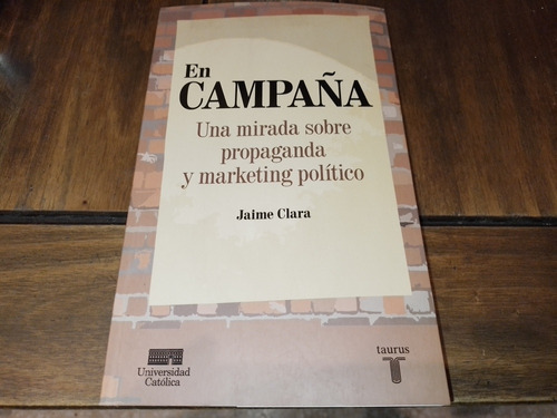 En Campaña Jaime Clara Mirada Sobre Marketing Político      