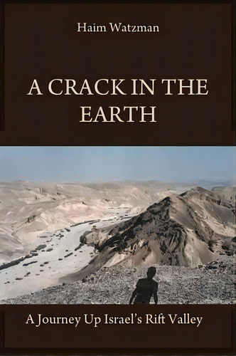 A Crack In The Earth, De Haim Watzman. Editorial Argo Navis Us, Tapa Blanda En Inglés