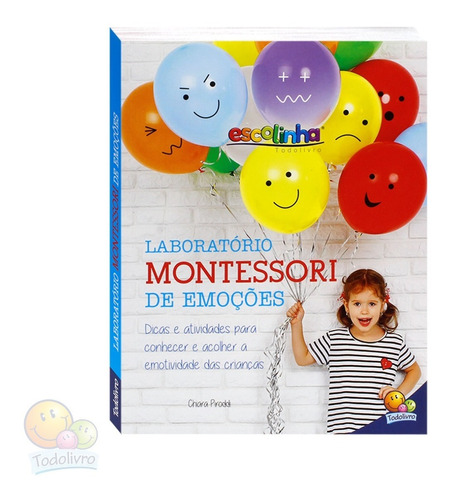 Escolinha Laboratório Montessori Emoções Apoio Escolar Todolivro