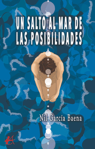 Un Salto Al Mar De Las Posibilidades - Garcia Baena,nil