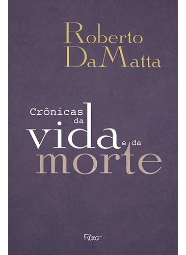 Livro Crônicas Da Vida E Da Morte - Rocco
