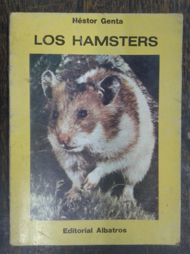 Los Hamsters * Nestor Genta * Albatros *