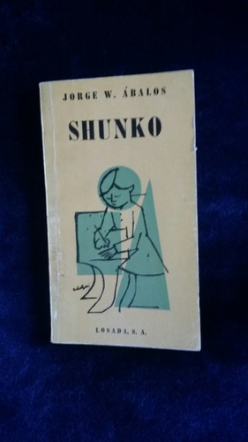 Shunko. Jorge W. Ábalos. 1959.