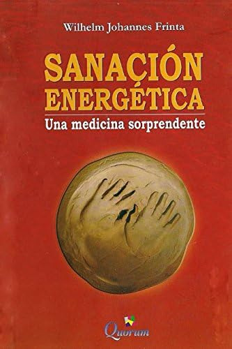 Libro: Sanación Energética: Una Medicina Sorprendente. (span