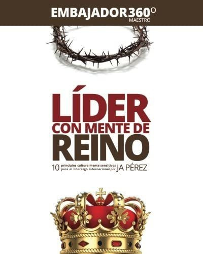 Libro Lider Con Mente Reino Embajador360 Grados Version&..