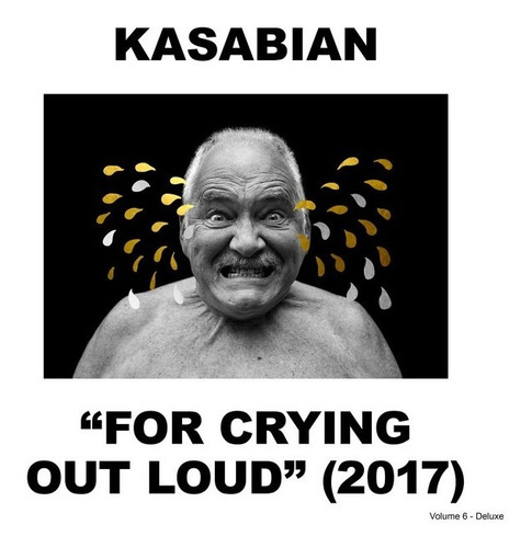 Cd Doble Kasabian / For Crying Out Loud Deluxe (2017) Eur