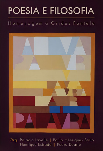 Poesia e filosofia: homenagem a Orides Fontela, de Lavelle, Patrícia. Editorial Maíra Nassif Passos, capa mole em português, 2019