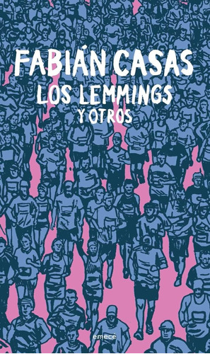 Lemmings Y Otros, Los - Fabian Casas