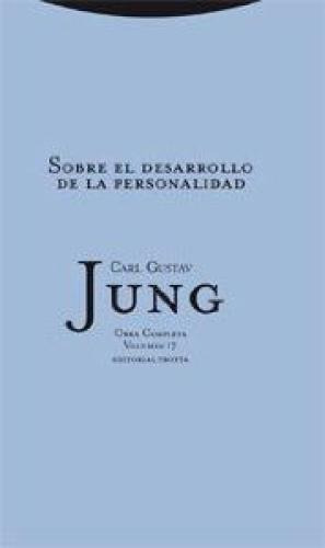 Desarrollo De La Personalidad - Obras 17, Jung, Trotta