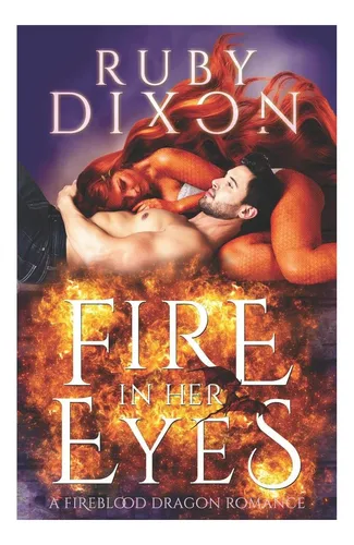 Libro: Fuego En Sus Ojos: Una Palanca De Cambios De Dragones